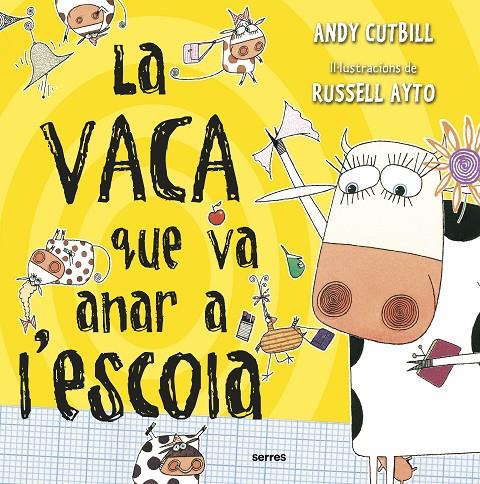 La vaca que va anar a l'escola | 9788427227743 | Andy Cutbill ; Russell Ayto