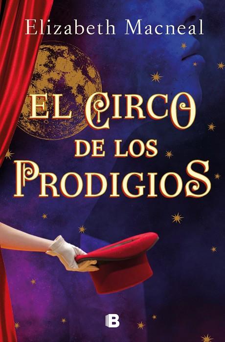 El circo de los prodigios | 9788466670388 | Elizabeth Macneal