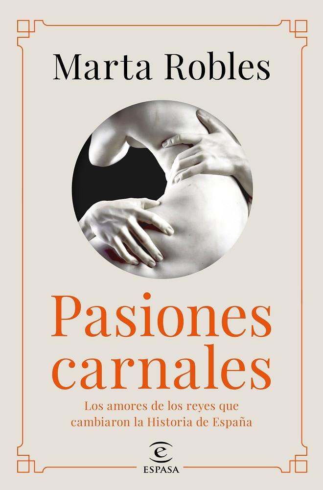 Pasiones carnales | 9788467060287 | Marta Robles