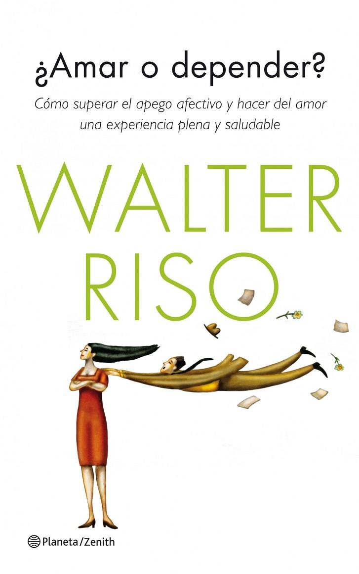 ¿Amar o depender? | 9788408126249 | Walter Riso