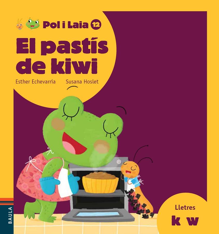 El pastís de kiwi | 9788447935895 | Esther Echevarría ; Susana Hoslet