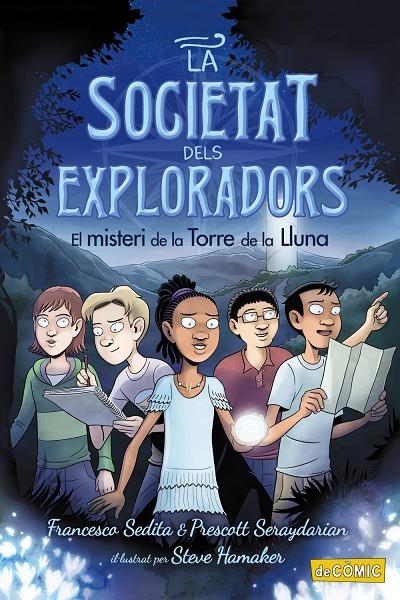 El misteri de la Torre de la Lluna | 9788448953874 | Francesco Sedita ; Prescott Seraydarian ; Steve Hamaker