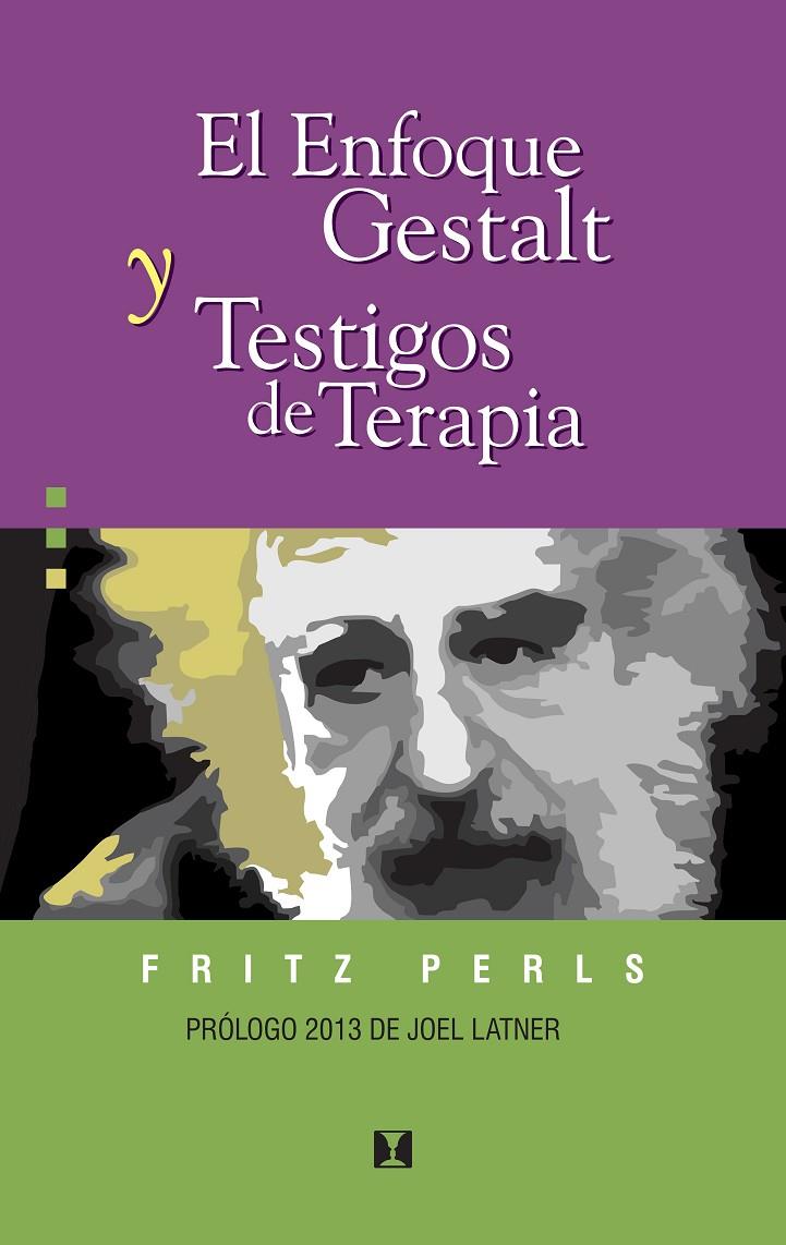 El enfoque Gestalt y testigos de terapia | 9788489333123 | Fritz Perls 