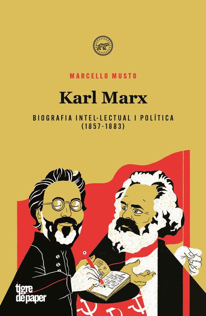 Karl Marx : biografia intel·lectual i política 1857-1883 | 9788418705564 | Marcello Musto