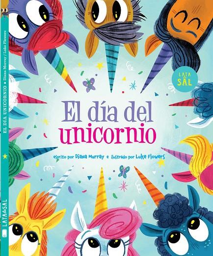 El día del unicornio | 9788412480610 | Diana Murray ; Luke Flowers