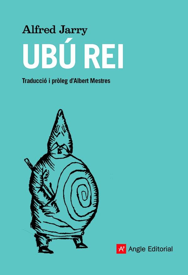 Ubú rei | 9788419017178 | Alfred Jarry