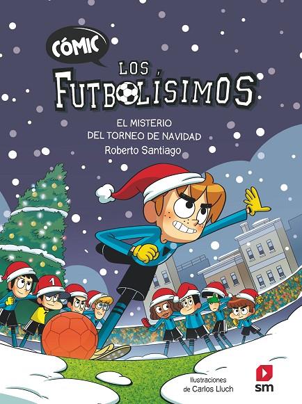 El misterio del torneo de Navidad | 9788411820387 | Roberto Santiago ; Carlos Lluch