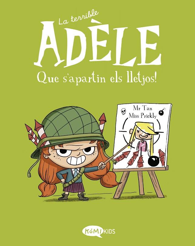 Que s'apartin els lletjos! (La terrible Adèle; 5) | 9788412399752 | Mr. Tan ; Miss Prickly