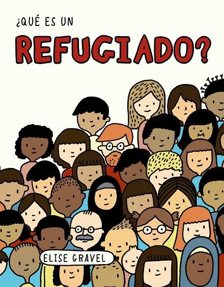 ¿Qué es un refugiado? | 9788469866306 | Elise Gravel