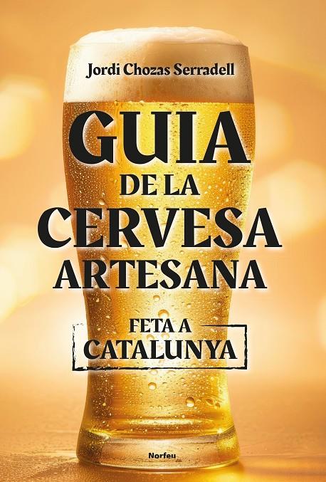 Guia de la cervesa artesana feta a Catalunya | 9788418096860 | Jordi Chozas Serradell