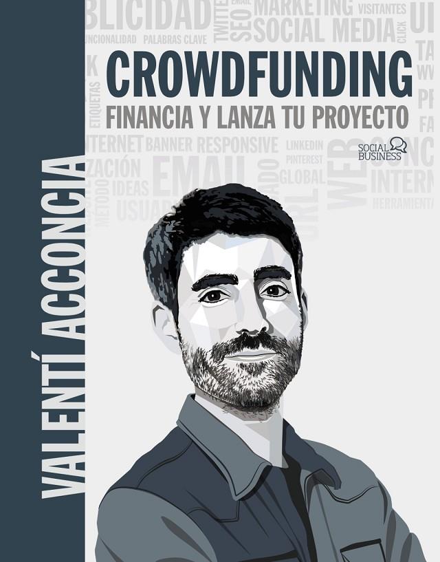 Crowdfunding : financia y lanza tu proyecto | 9788441545359 | Valentí Acconcia