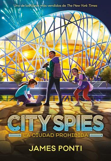 La ciudad prohibida (City spies; 3) | 9788419834416 | James Ponti