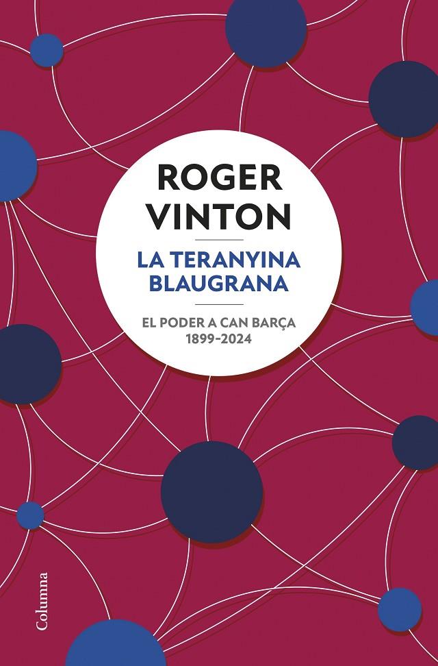 La teranyina blaugrana | 9788466431743 | Roger Vinton