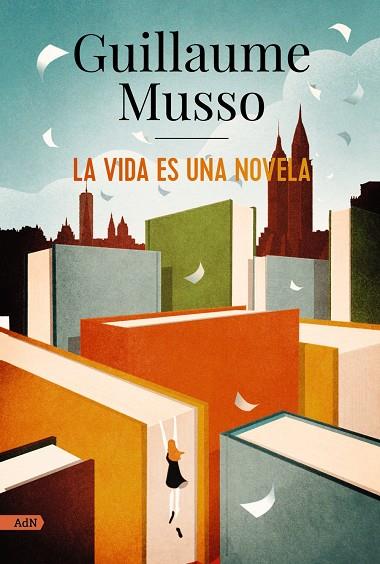 La vida es una novela | 9788413624860 | Guillaume Musso