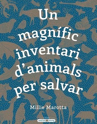 Un magnífic inventari d'animals per salvar | 9788417708498 | Millie Marotta