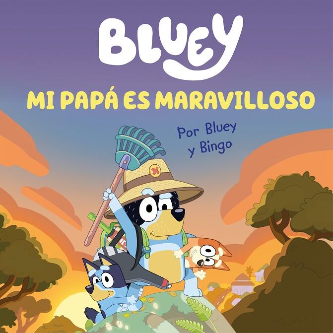 Bluey : Mi papá es maravilloso | 9788448867652