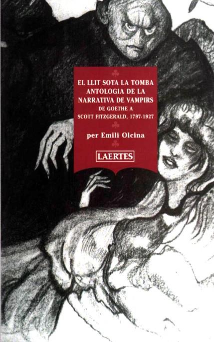 El llit sota la tomba : antologia de la narrativa de vampirs | 9788475844794 | Emili Olcina