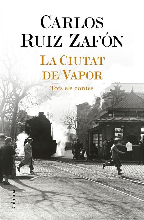 La Ciutat de Vapor | 9788466427364 | Carlos Ruiz Zafón