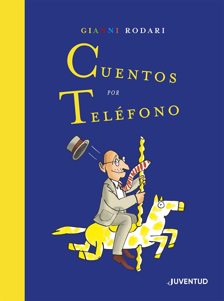 Cuentos por teléfono | 9788426146632 | Gianni Rodari ; Emilio Urberuaga