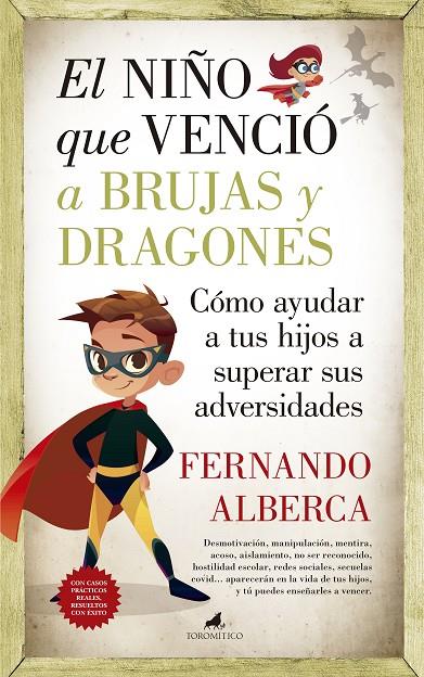 El niño que venció a brujas y dragones | 9788415943938 | Fernando Alberca