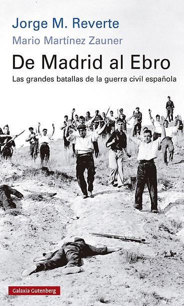 De Madrid al Ebro | 9788418807268 | Jorge M. Reverte ; Mario Martínez Zauner