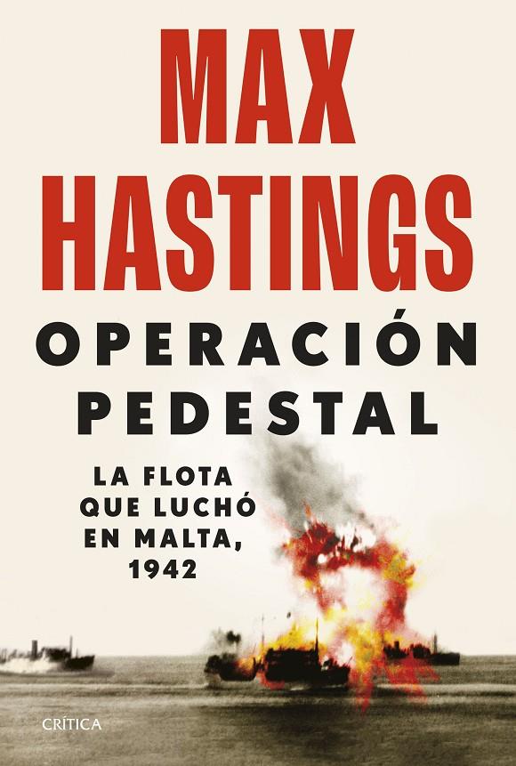 Operación Pedestal | 9788491996613 | Max Hastings