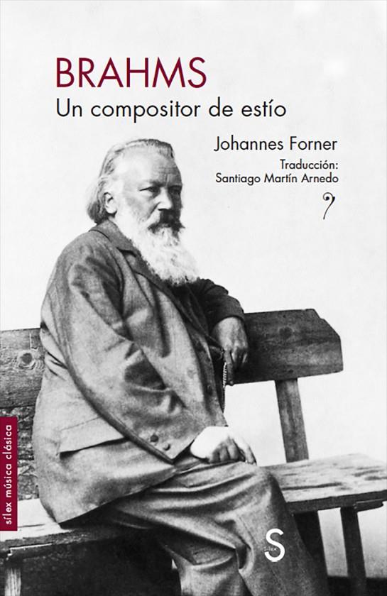 Brahms : un compositor de estío | 9788477378457 | Johannes Forner