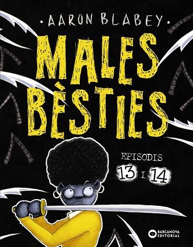 Males bèsties episodis 13 i 14 | 9788448959760 | Aaron Blabey