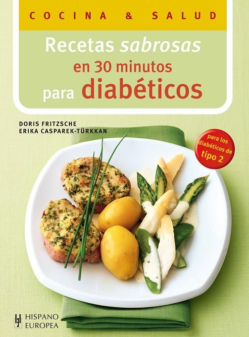 Recetas sabrosas en 30 minutos para diabéticos | 9788425520372 | Doris Fritzsche ;  Erika Casparek-Türkkan