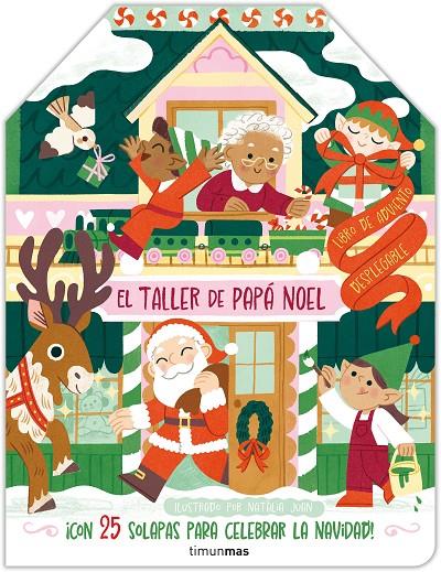 El taller de Papá Noel : libro de adviento desplegable | 9788408291459 | Natàlia Juan Abelló