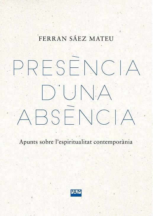 Presència d'una absència | 9788491913573 | Ferran Sáez Mateu