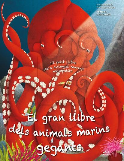 El gran llibre dels animals marins gegants | 9788413345963 | Cristina Banfi ; Francesca Cosanti