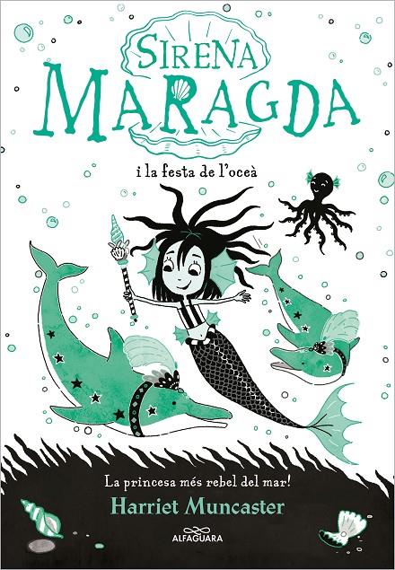 Sirena Maragda i la festa de l’oceà | 9788420460055 | Harriet Muncaster