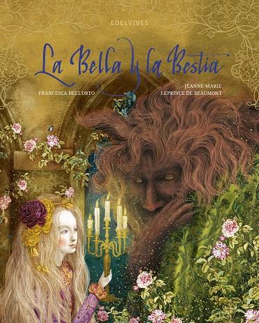 La Bella y la Bestia | 9788414036808 | Francesca Dell'Orto ; Jean-Marie Leprince de Beaumont