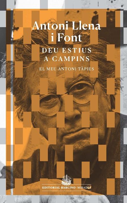 Deu estius a Campins : el meu Antoni Tàpies | 9788416726134 | Antoni Llena i Font