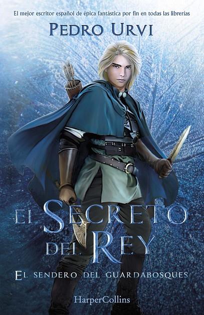 El secreto del Rey (El sendero del guardabosques; 2) | 9788418774478 | Pedro Urvi