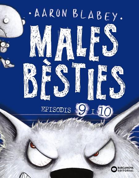 Males bèsties episodis 9 i 10 | 9788448953928 | Aaron Blabey