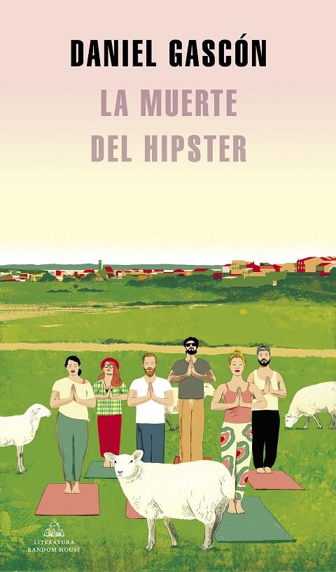 La muerte del hipster | 9788439739371 | Daniel Gascón