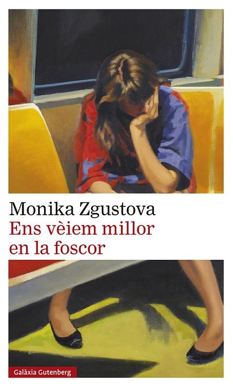 Ens vèiem millor en la foscor | 9788418807831 | Monika Zgustova