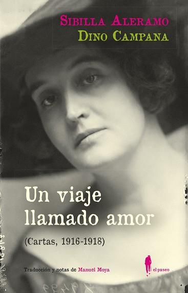 Un viaje llamado amor : cartas 1916-1918 | 9788419188199 | Sibilla Aleramo ; Dino Campana