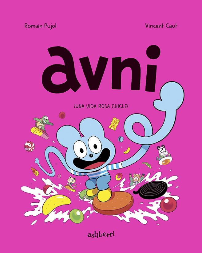 Avni 6 : ¡Una vida rosa chicle! | 9788419670397 | Romain Pujol ; Vincent Caut