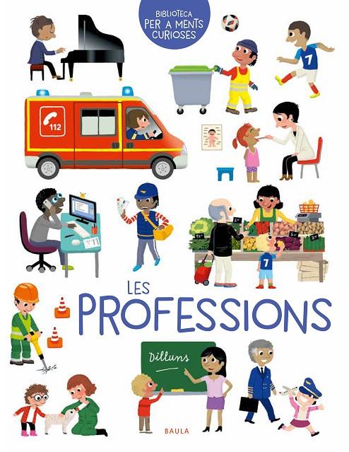 Les professions | 9788447946617 | Émilie Gorostis ; Pierre Caillou ; Hélène Convert ; Christian Guibbaud ; Nesk