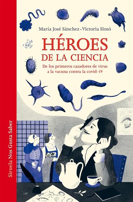 Héroes de la ciencia | 9788419207319 | María José Sánchez ; Victoria Simó