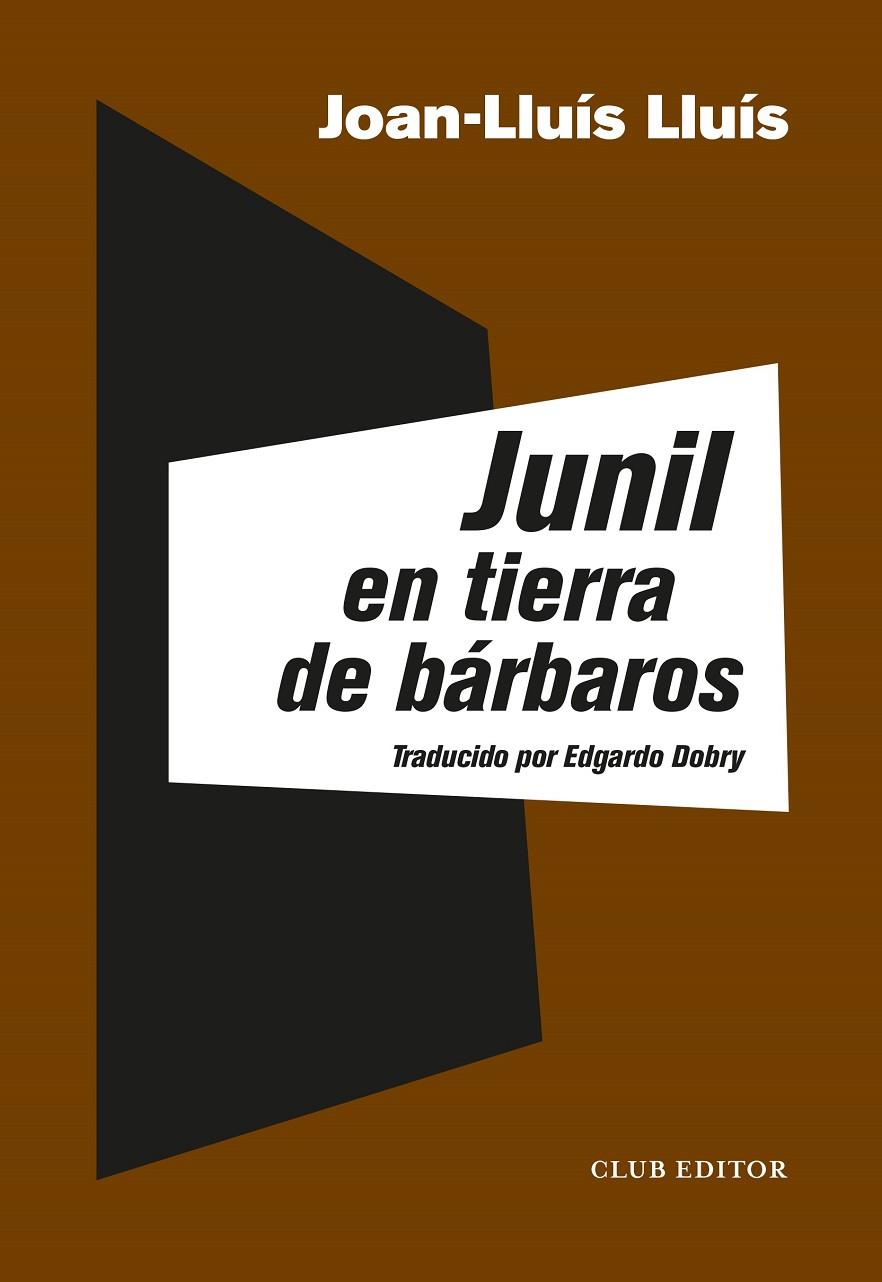 Junil en tierra de bárbaros | 9788473293358 | Joan-Lluís Lluís