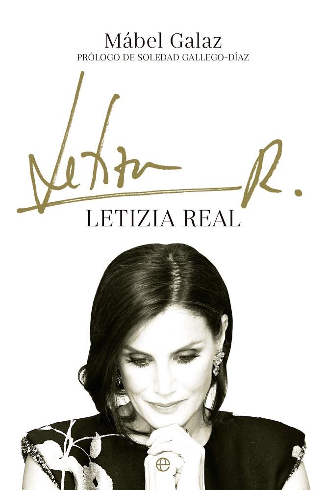 Letizia real | 9788413844251 | Mábel Galaz