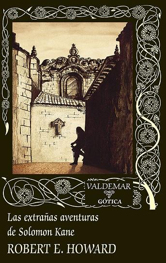 Las extrañas aventuras de Solomon Kane | 9788477029595 | Robert E. Howard