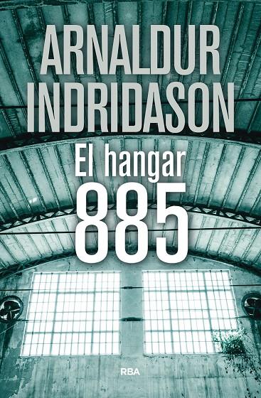 El hangar 885 | 9788490569375 | Arnaldur Indridason