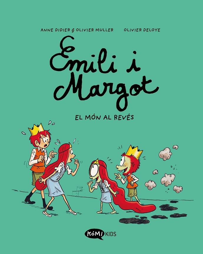 El món al revés (Emili i Margot; 5) | 9788419183606 | Anne Didier ; Olivier Muller ; Olivier Deloye