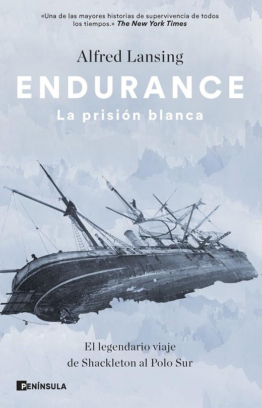 Endurance : la prisión blanca | 9788411001311 | Alfred Lansing