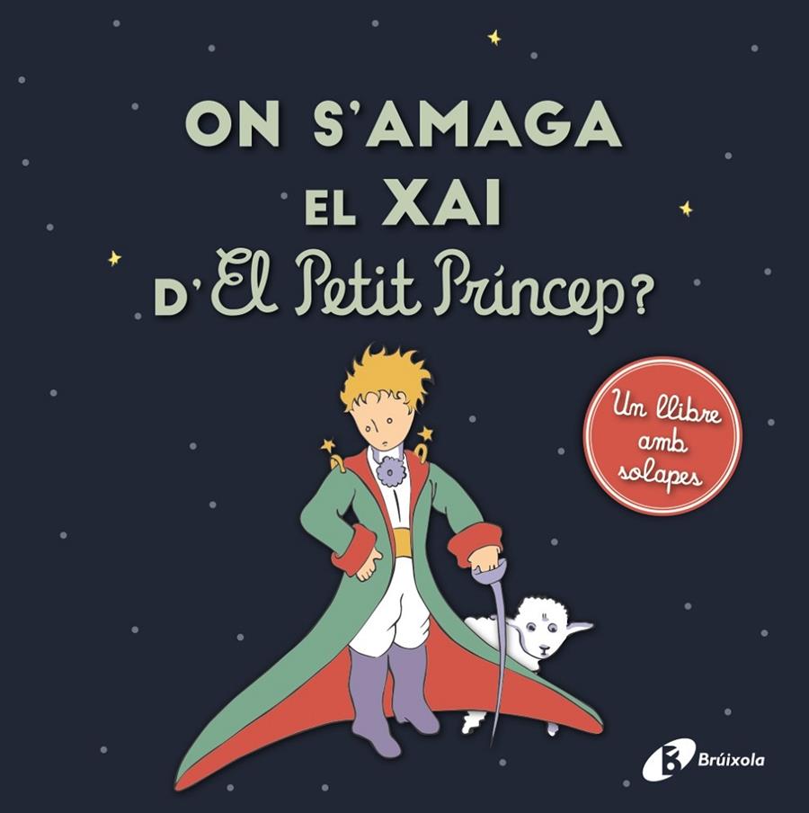 On s'amaga el xai d'El Petit Príncep? | 9788413490410 | Antoine de Saint-Exupéry